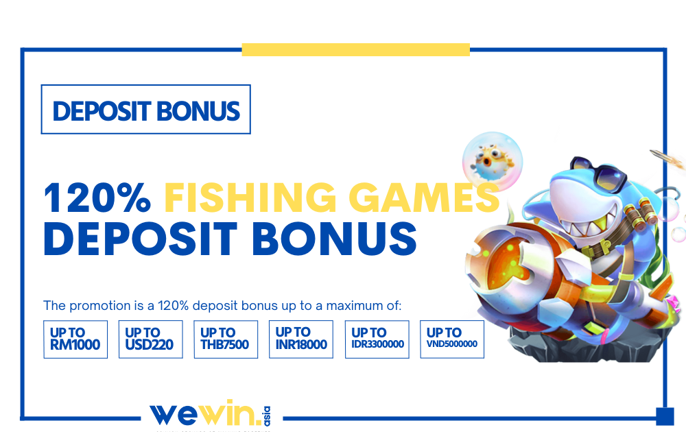 120% Fishing Games Deposit Bonus